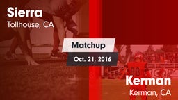 Matchup: Sierra vs. Kerman  2016