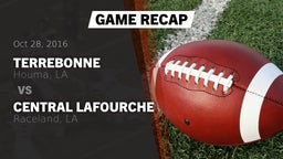 Recap: Terrebonne  vs. Central Lafourche  2016