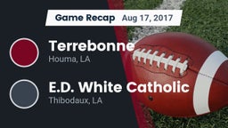 Recap: Terrebonne  vs. E.D. White Catholic  2017