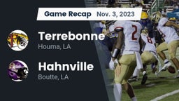Recap: Terrebonne  vs. Hahnville  2023