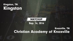 Matchup: Kingston vs. Christian Academy of Knoxville 2016