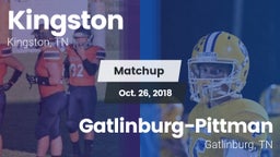 Matchup: Kingston vs. Gatlinburg-Pittman  2018
