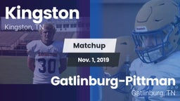 Matchup: Kingston vs. Gatlinburg-Pittman  2019