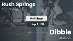 Matchup: Rush Springs vs. Dibble  2016