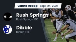Recap: Rush Springs  vs. Dibble  2021