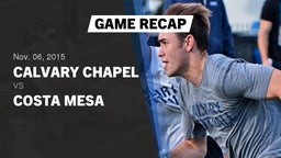 Calvary Chapel football highlights Recap: Calvary Chapel  vs. Costa Mesa  2015
