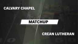 Highlight of Matchup: Calvary Chapel vs. Crean Lutheran South  2016