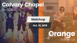 Matchup: Calvary Chapel vs. Orange  2018
