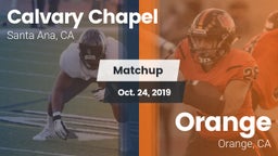 Matchup: Calvary Chapel vs. Orange  2019