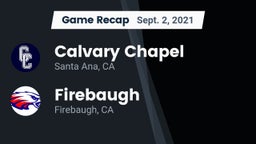Recap: Calvary Chapel  vs. Firebaugh  2021