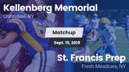 Matchup: Kellenberg Memorial vs. St. Francis Prep  2019