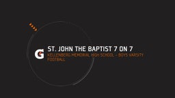 Kellenberg Memorial football highlights St. John the Baptist 7 on 7