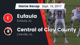 Recap: Eufaula  vs. Central  of Clay County 2017