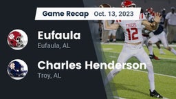 Recap: Eufaula  vs. Charles Henderson  2023