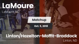 Matchup: LaMoure vs. Linton/Hazelton-Moffit-Braddock  2018