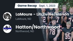 Recap: LaMoure - Litchville/Marion vs. Hatton/Northwood  2023