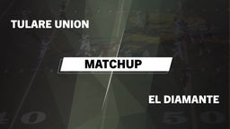 Matchup: Tulare Union vs. El Diamante High 2016