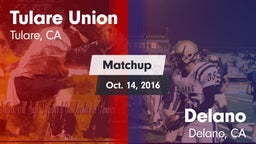 Matchup: Tulare Union vs. Delano  2016