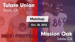 Matchup: Tulare Union vs. Mission Oak  2016