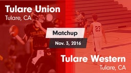 Matchup: Tulare Union vs. Tulare Western  2016