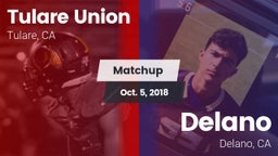 Matchup: Tulare Union vs. Delano  2018