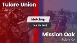 Matchup: Tulare Union vs. Mission Oak  2018