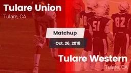 Matchup: Tulare Union vs. Tulare Western  2018