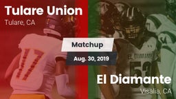 Matchup: Tulare Union vs. El Diamante  2019