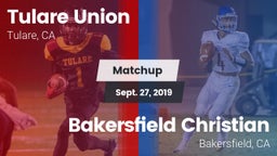 Matchup: Tulare Union vs. Bakersfield Christian  2019