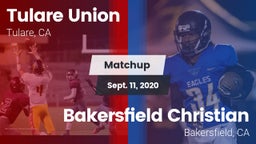 Matchup: Tulare Union vs. Bakersfield Christian  2020