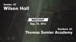 Matchup: Wilson Hall vs. Thomas Sumter Academy 2016