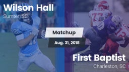 Matchup: Wilson Hall vs. First Baptist  2018