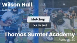 Matchup: Wilson Hall vs. Thomas Sumter Academy 2018