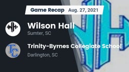 Recap: Wilson Hall  vs. Trinity-Byrnes Collegiate School 2021