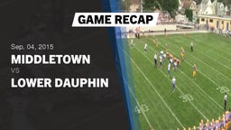 Recap: Middletown  vs. Lower Dauphin 2015