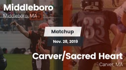 Matchup: Middleboro vs. Carver/Sacred Heart  2019