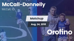 Matchup: McCall-Donnelly vs. Orofino  2018