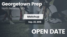 Matchup: Georgetown Prep vs. OPEN DATE 2016