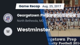Recap: Georgetown Preparatory School vs. Westminster  2017