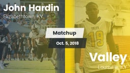 Matchup: John Hardin vs. Valley  2018
