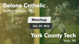 Matchup: Delone Catholic vs. York County Tech  2016