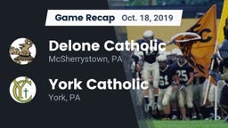 Recap: Delone Catholic  vs. York Catholic  2019