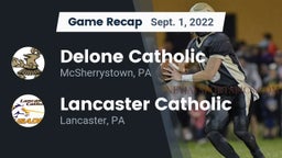 Recap: Delone Catholic  vs. Lancaster Catholic  2022