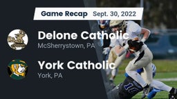 Recap: Delone Catholic  vs. York Catholic  2022