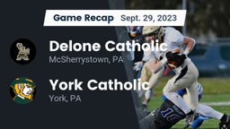 Recap: Delone Catholic  vs. York Catholic  2023
