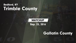 Matchup: Trimble County vs. Gallatin County 2016