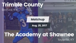 Matchup: Trimble County vs. The Academy at Shawnee 2017