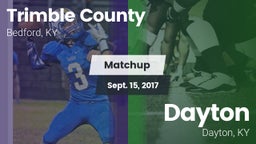 Matchup: Trimble County vs. Dayton  2017