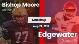 Matchup: Bishop Moore vs. Edgewater  2018