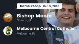 Recap: Bishop Moore  vs. Melbourne Central Catholic  2018